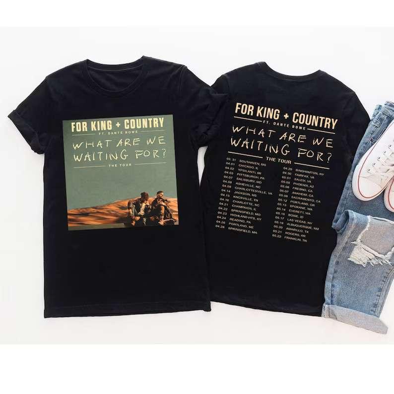 For King And Country What Are We Waiting For Tour 2022 T-Shirt