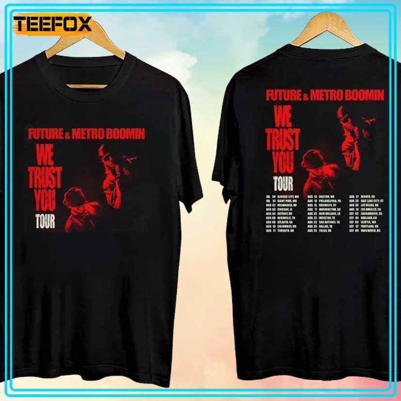 Future and Metro Boomin We Trust You Tour 2024 Music T-Shirt