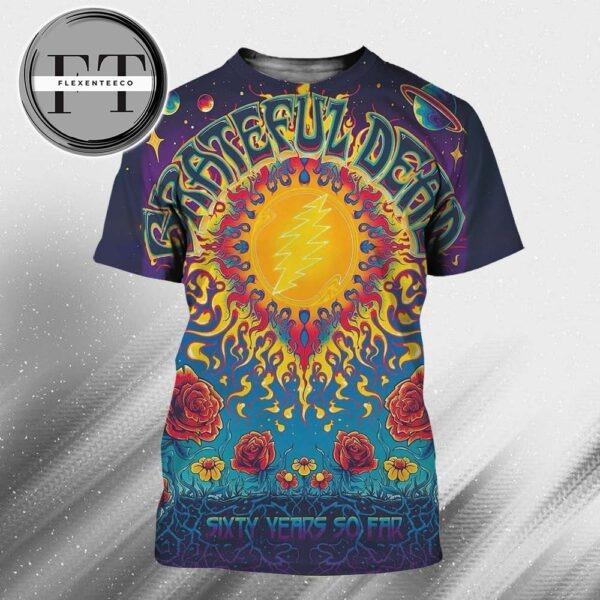 Grateful Dead Tribute Poster To The Band Legacy Sixty Years So Far Psychedelic Sun & Roses All Over Print Shirt