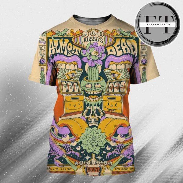 Joe Russo’s Almost Dead At Brooklyn Bowl In Las Vegas NV On April 23-25 2025 All Over Print Shirt