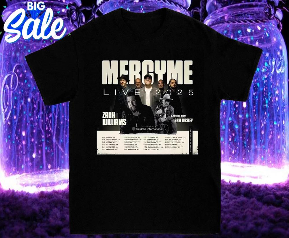 MercyMe Live 2025 Tour Date T-Shirt