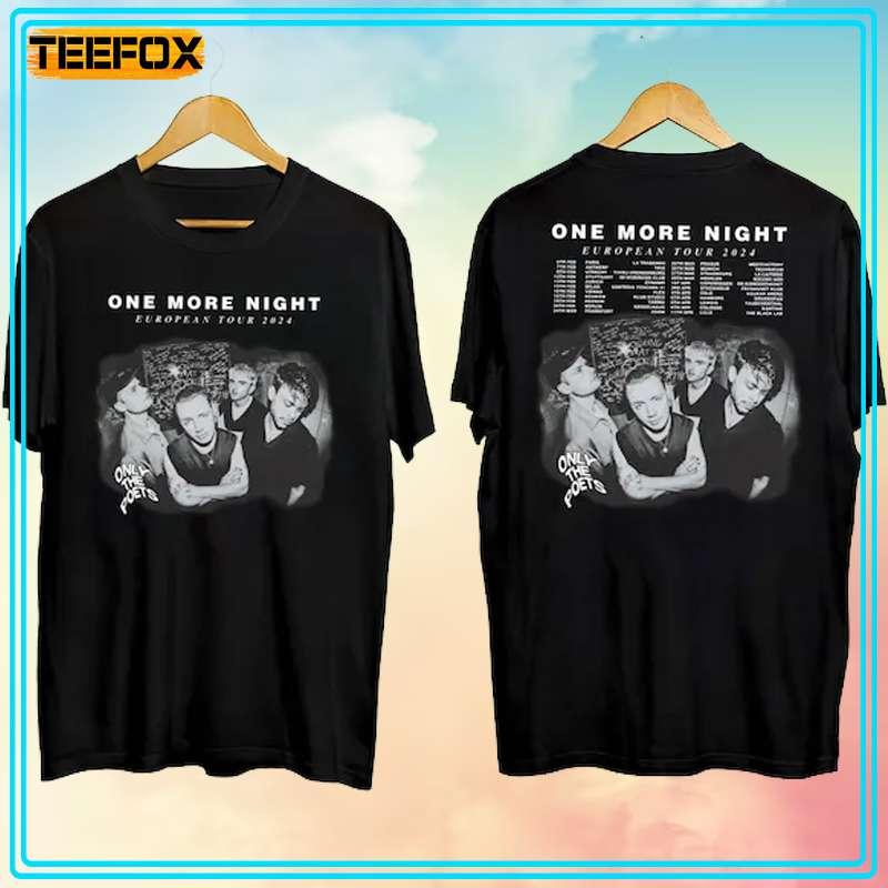 Only The Poets One More Night 2024 T-Shirt