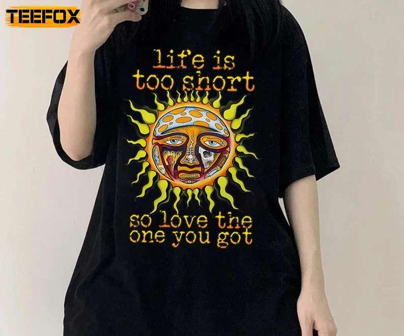 Sublime Life Is Too Short Love The One You Have Adult Short-Sleeve T-Shirt