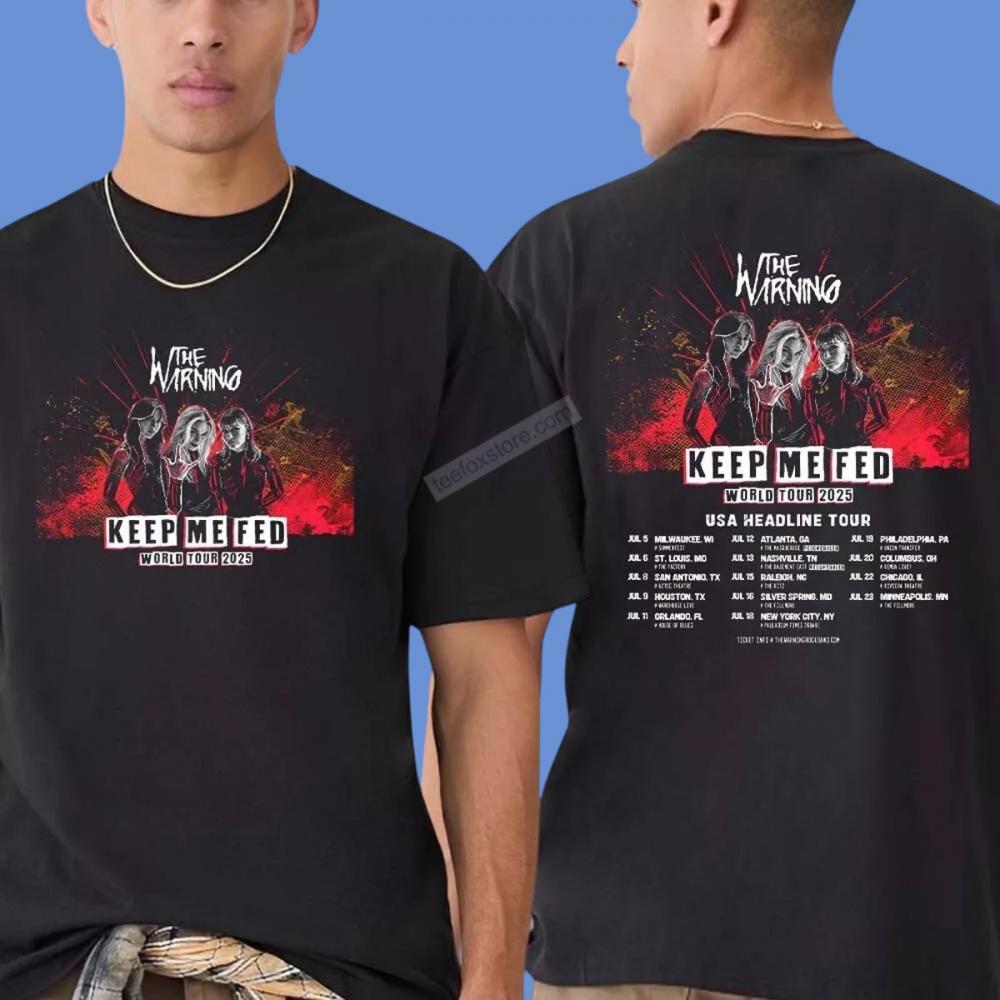 The Warning Band Keep Me Fed World Tour 2025 Shirt