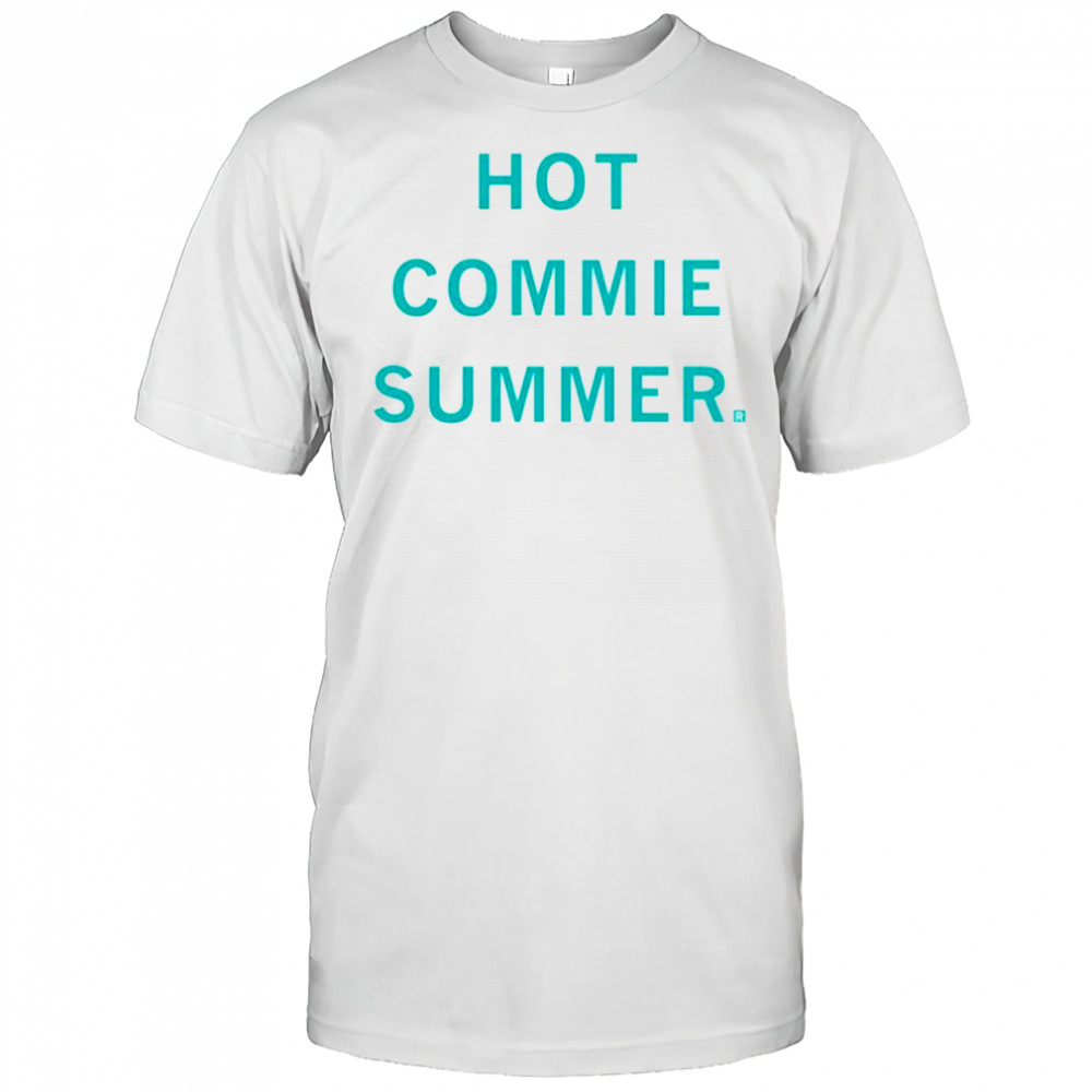 Hot commie summer 2025 shirt