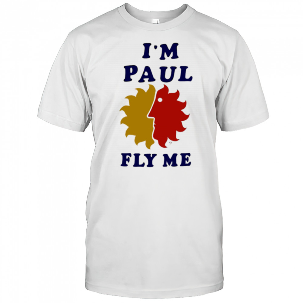 I’m paul fly me vintage shirt
