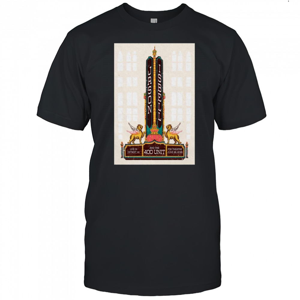 Jason Isbell and the 400 Unit June 26 2025 Fox Theatre Detroit MI Poster T-Shirt