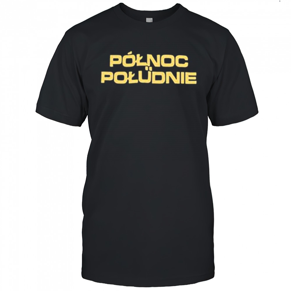 Polnoc Poludnie Wieza Babel T-Shirt