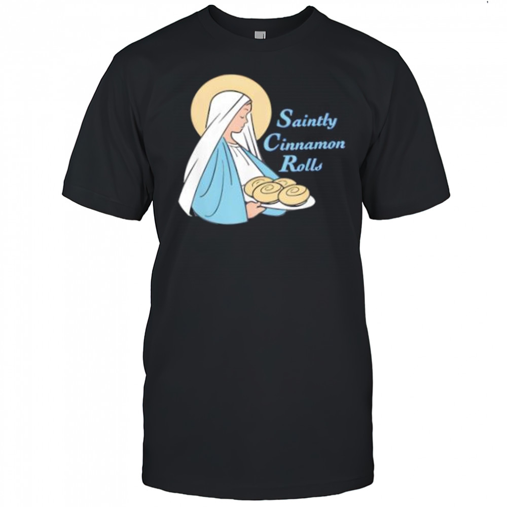 Saintly Cinnamon Rolls T-Shirt