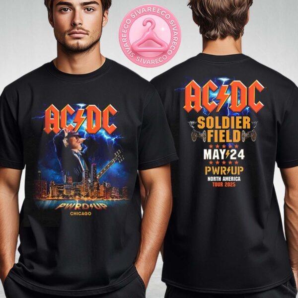 ACDC Chicago PWR UP Tour Merch Tee For The Soldier Field On May 24th 2025 Two Sides Unisex T-Shirt