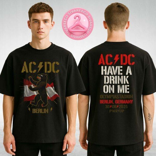 ACDC Merch Tee In Berlin Germany PWR UP Tour 2025 At Olympiastadion On June 30 2025 Two Sides Unisex T-Shirt