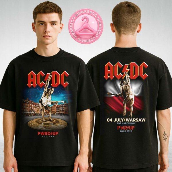 ACDC PWR UP Tour T-Shirt At PGE Narodowy In Warsaw Poland On July 4 2025 Featuring Angus Young Monument And Polish Flag Two Sides Unisex T-Shirt