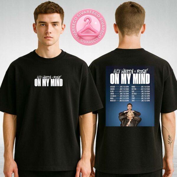 Alex Warren and Rosé Tour Poster Simple Pop Duo Style – On My Mind Global Event June 26–27 2025 Two Sides Unisex T-Shirt