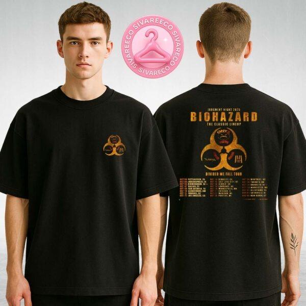 Biohazard x Onyx Divided We Fall Tour 2025 Poster Featuring The Classic Lineup In 30 US Cities With Radioactive Logo Artwork Two Sides Unisex T-Shirt