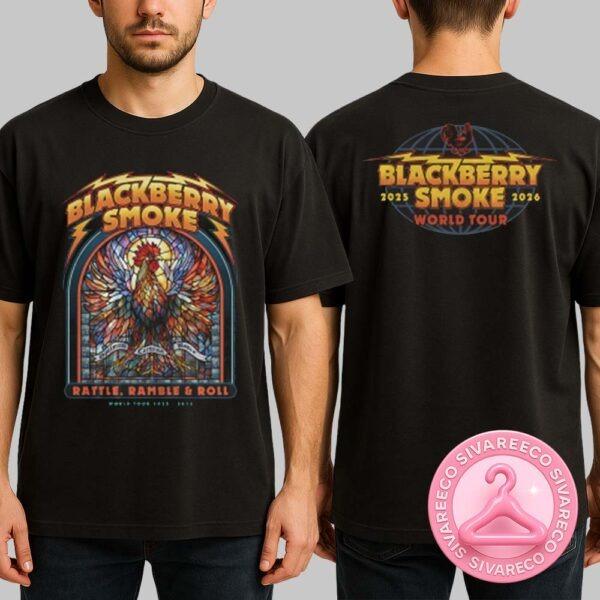 Blackberry Smoke Rattle Ramble And Roll World Tour 2025 2026 Official Tour Tee Two Sides Unisex T-Shirt