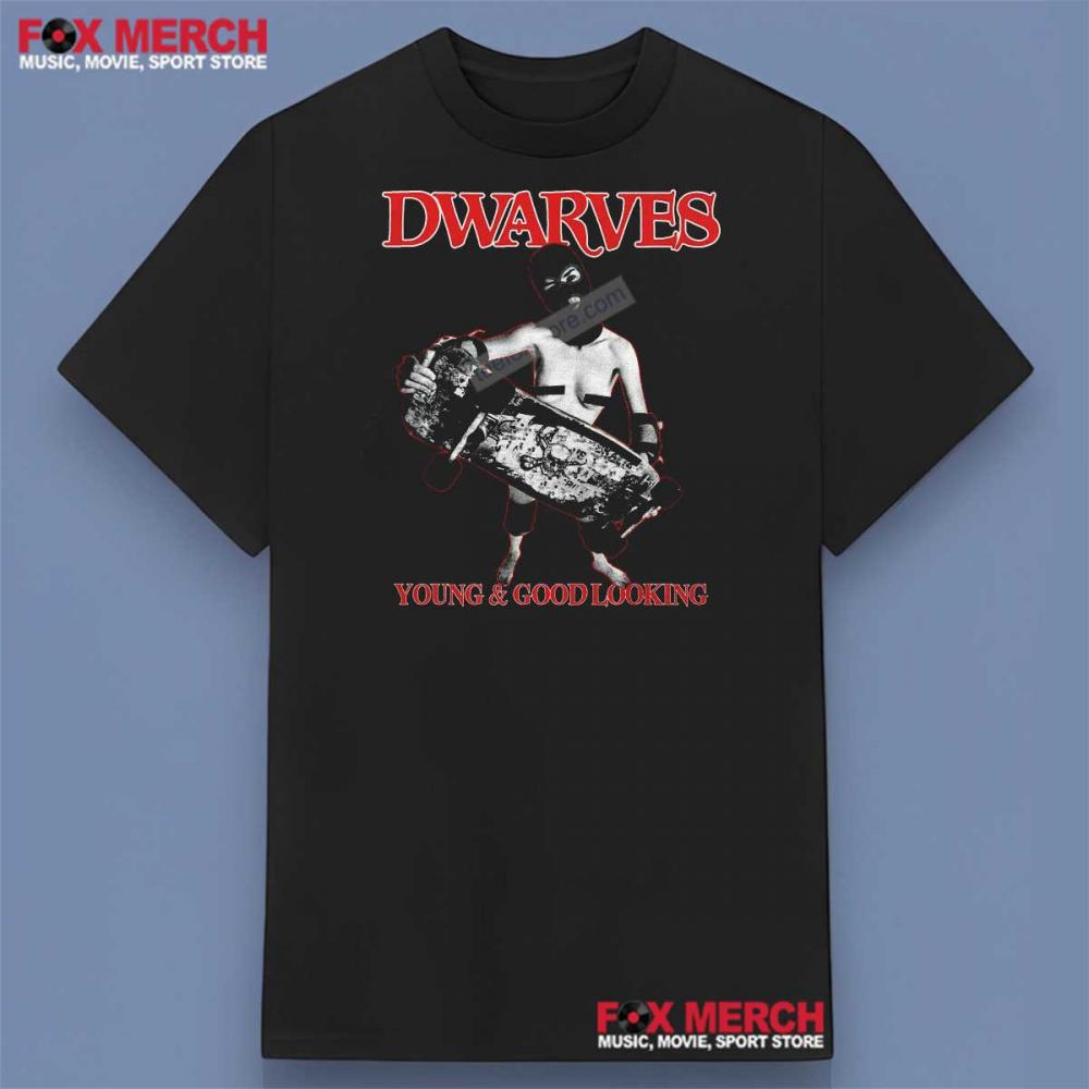 Dwarves Young and Good Looking Shirt