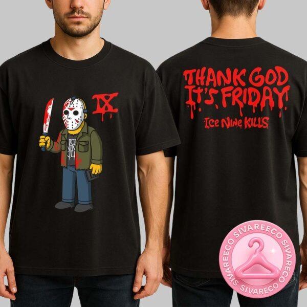 Ice Nine Kills D’Oh! Go Into The Woods Tee Two Sides Unisex T-Shirt