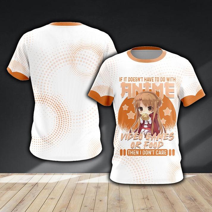 If it doesn't have to do with anime video games or food Unisex 3D T-shirt