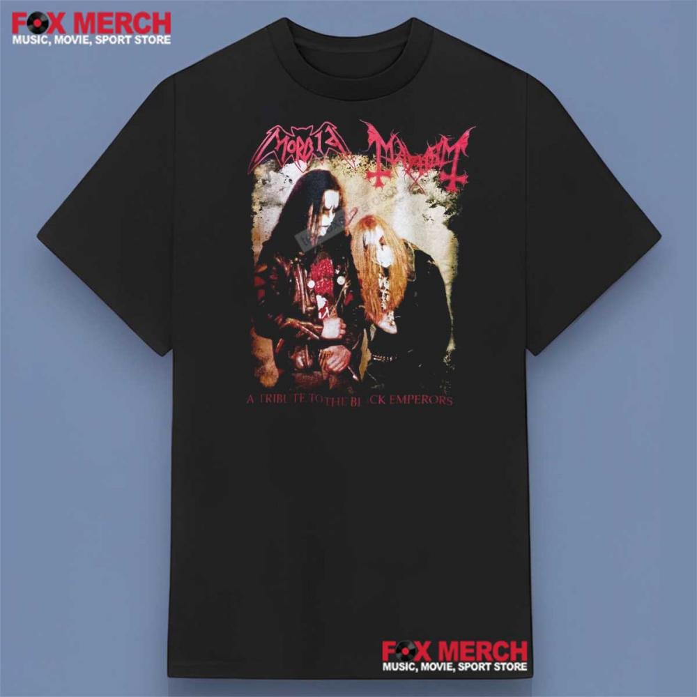 Mayhem Morbid A Tribute To The Black Emperors Shirt