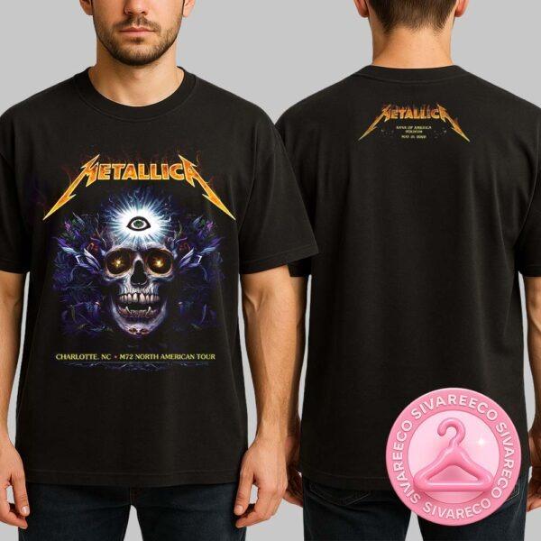 Metallica M72 Charlotte 2025 Venue Merch Tee For Bank Of America Stadium In Charlotte North Carolina On May 31th 2025 Two Sided Unisex T-Shirt