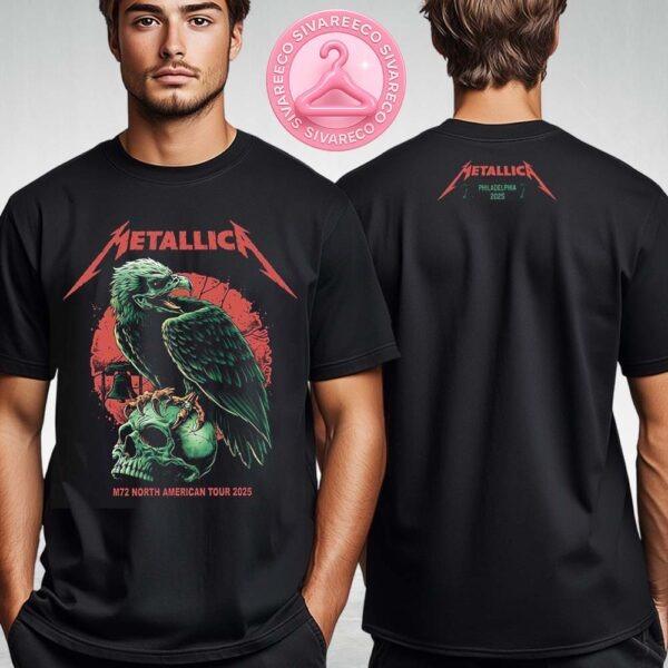 Metallica M72 Philly Pop-Up Shop Merch Tee For Philadelphia At Lincoln Financial Field In Pennsylvania On May 23 25 2025 M72 North America Tour Two Sides Unisex T-Shirt