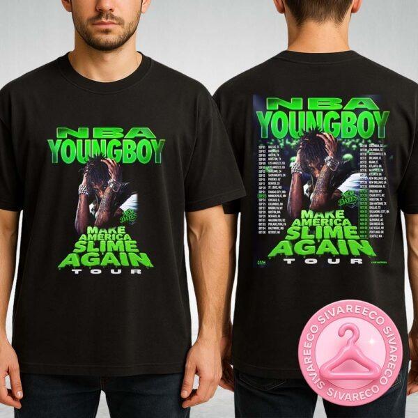 NBA YoungBoy 2025 Make America Slime Again Tour Poster With Gritty Hip Hop Style Art Two Sides Unisex T-Shirt
