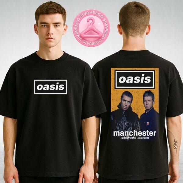 Oasis Live Show Poster At Heaton Park In Manchester UK On July 19 2025 Comeback Reunion Event Two Sides Unisex T-Shirt