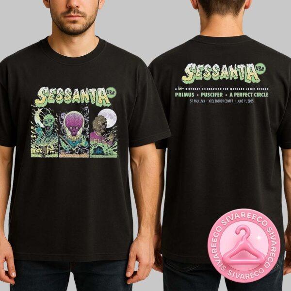 Sessanta V 2.0 Primus-Puscifer And A Perfect Circle Merch Tee At The Xcel Energy Center In Saint Paul MN On June 1 2025 Two Sides Unisex T-Shirt