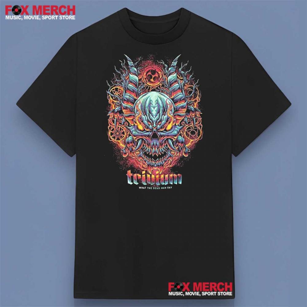 Trivium What the Dead Men Say Shirt