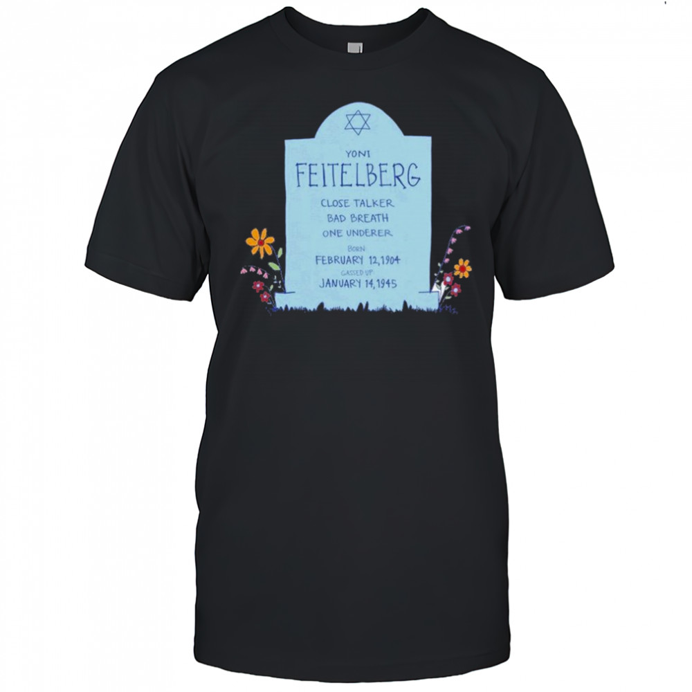 Ari Shaffir Feitelberg T-shirt