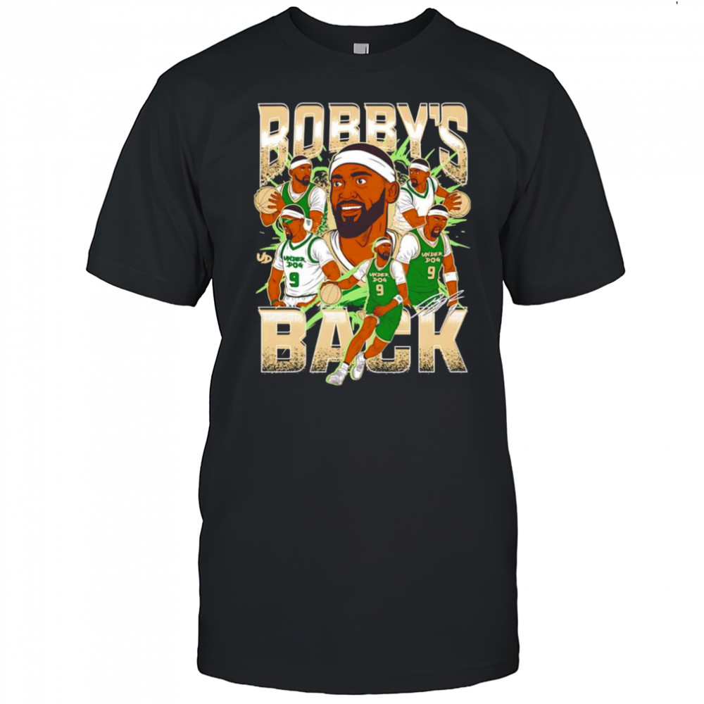 Bobby’s back Underdog shirt