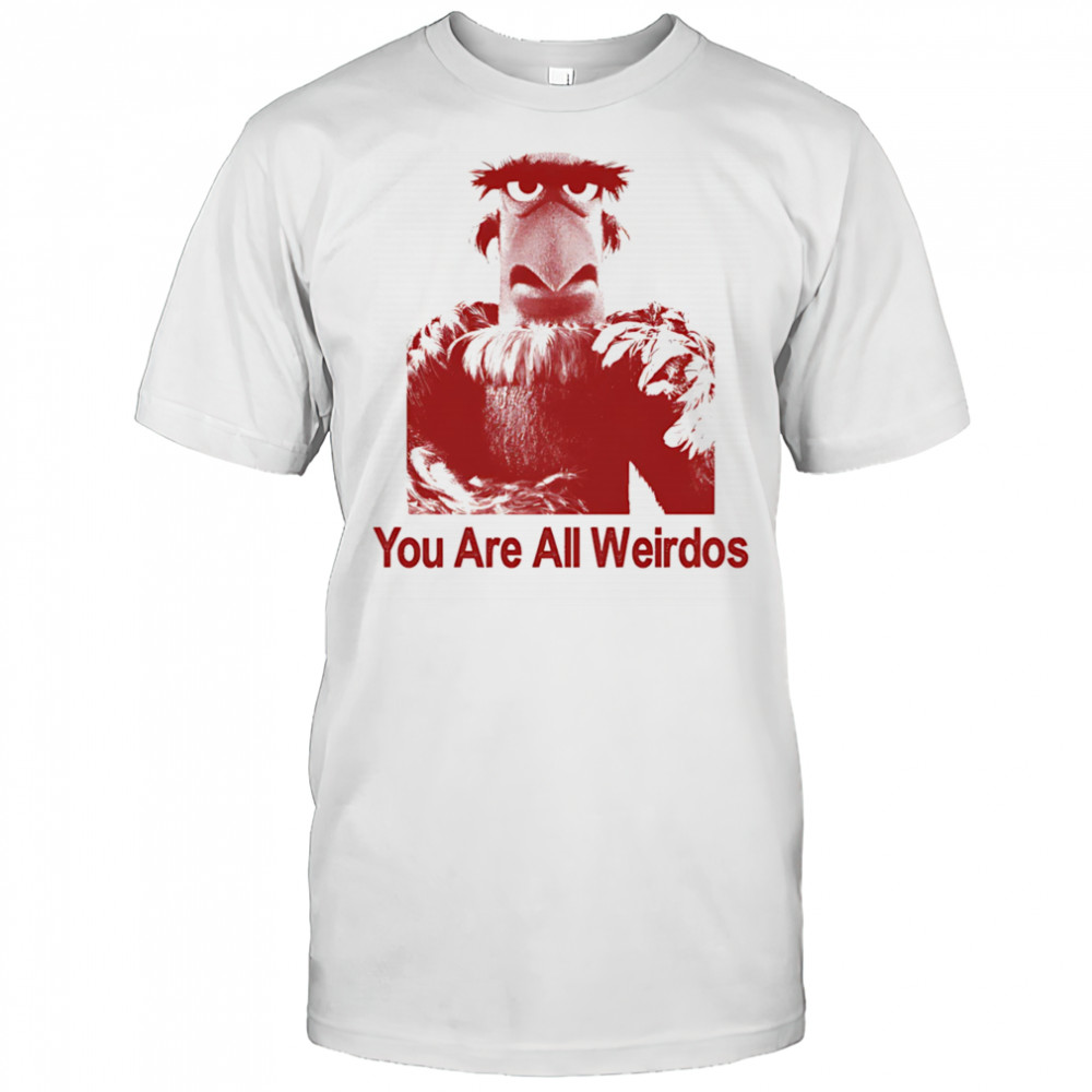 Caper you are all weirdos shirt