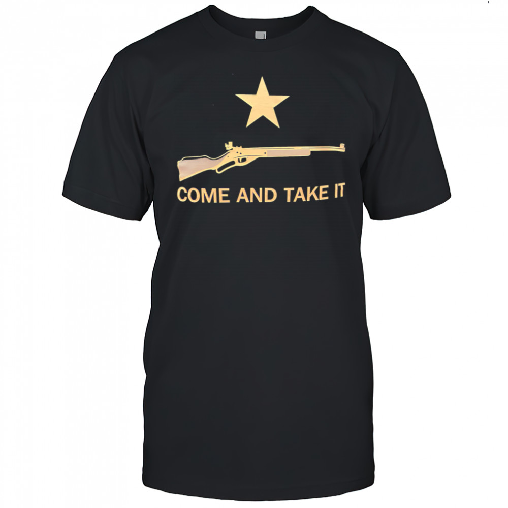 Come and Take It shirt