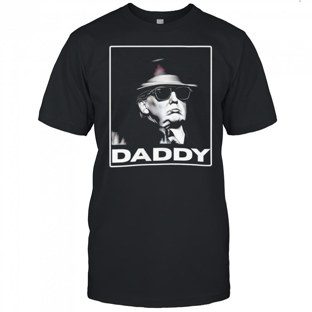 Daddy Trump shirt