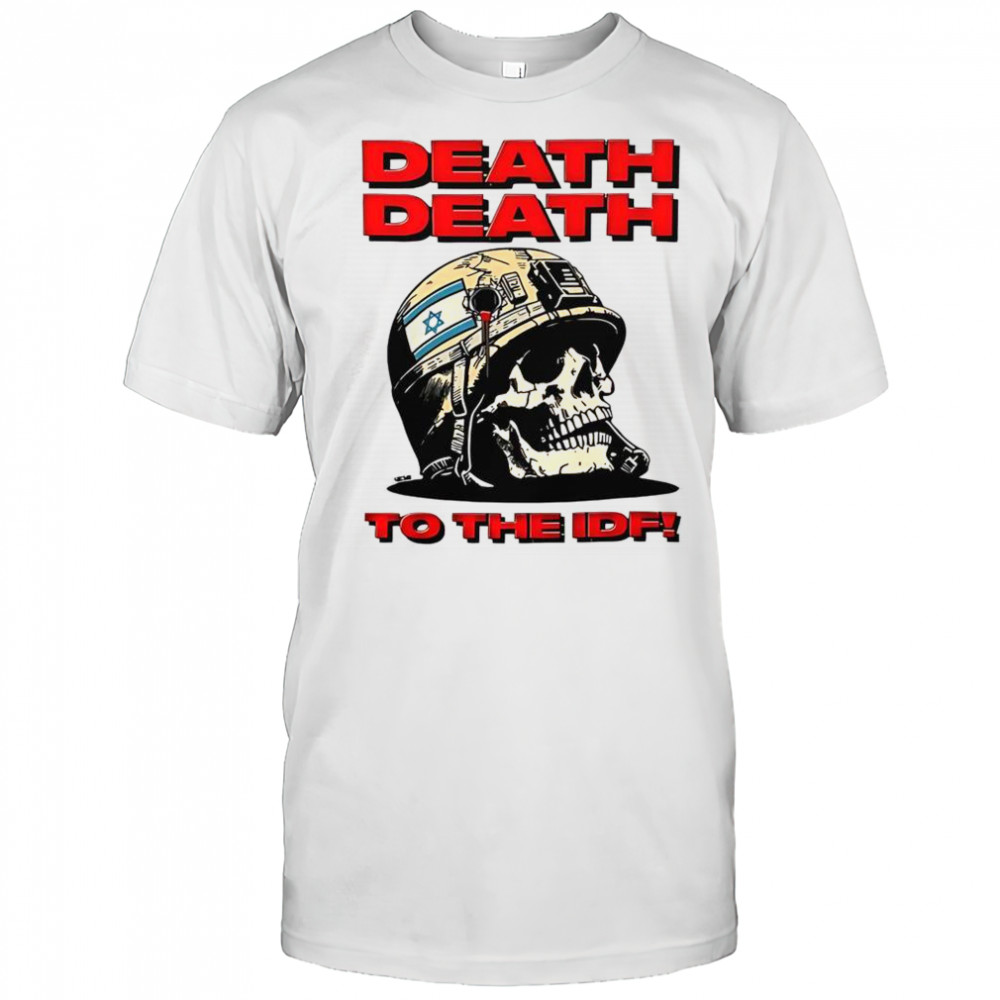 Death Death To The IDF T-Shirt