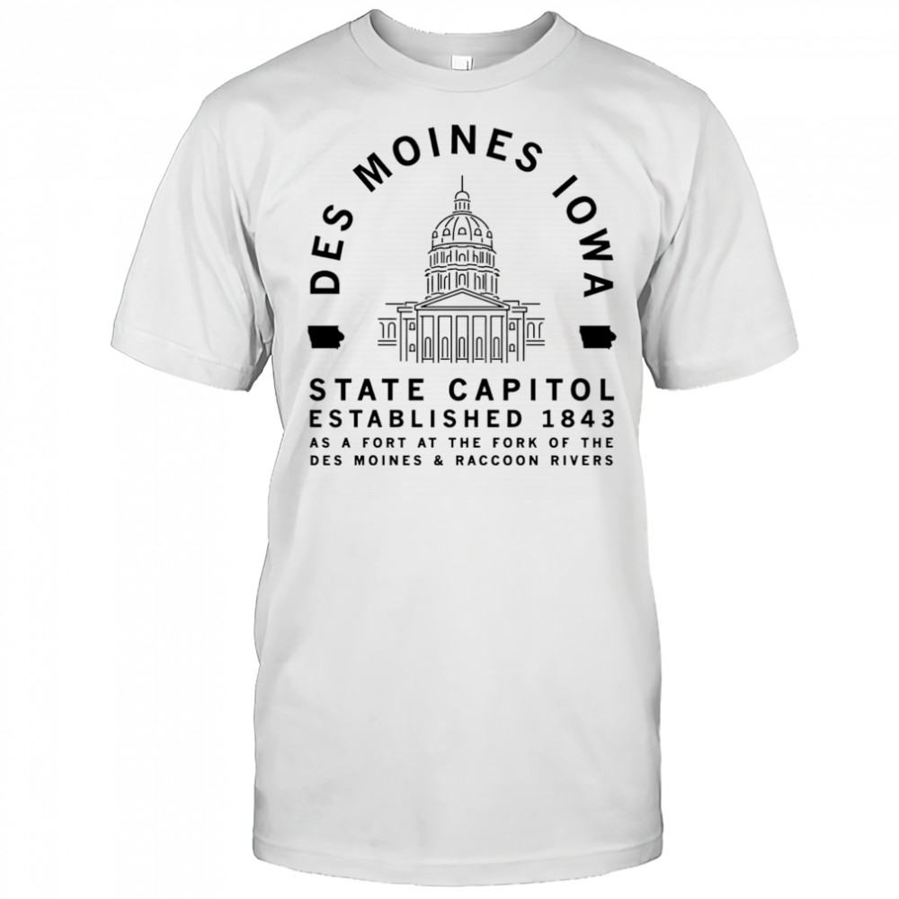 Des Moines Capitol 1843 shirt