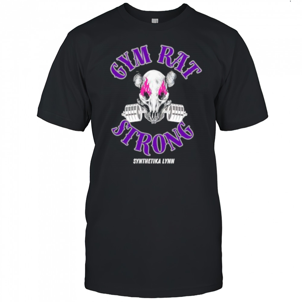 Gym Rat Strong Synthetika Lynn shirt