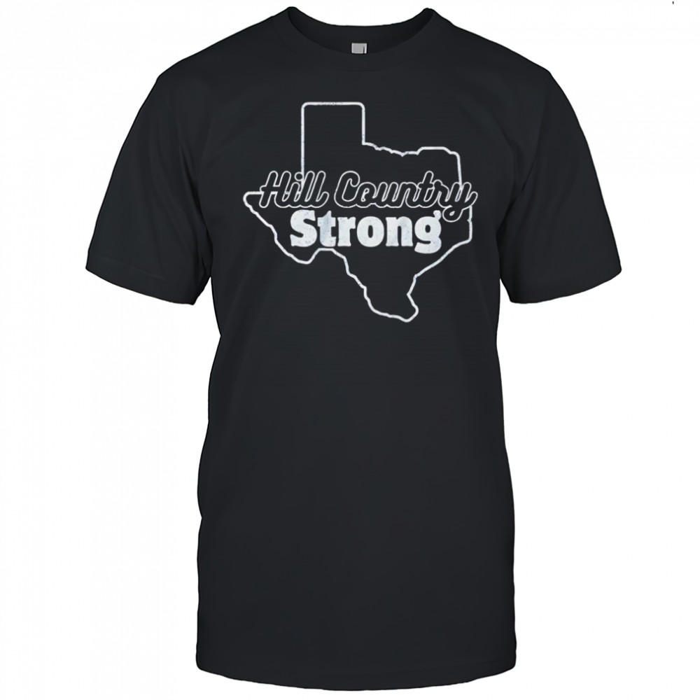 Hill Country Strong shirt