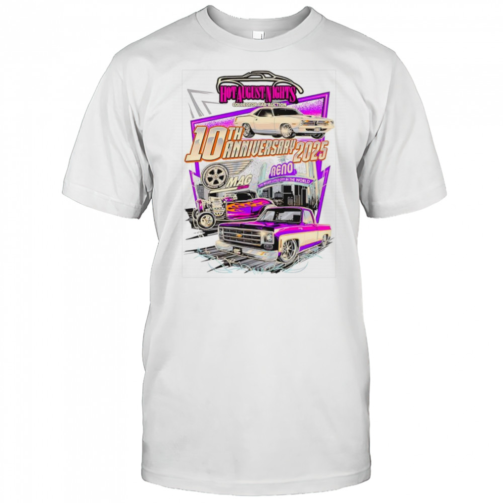 Hot August Nights 10th anniversary 2025 shirt
