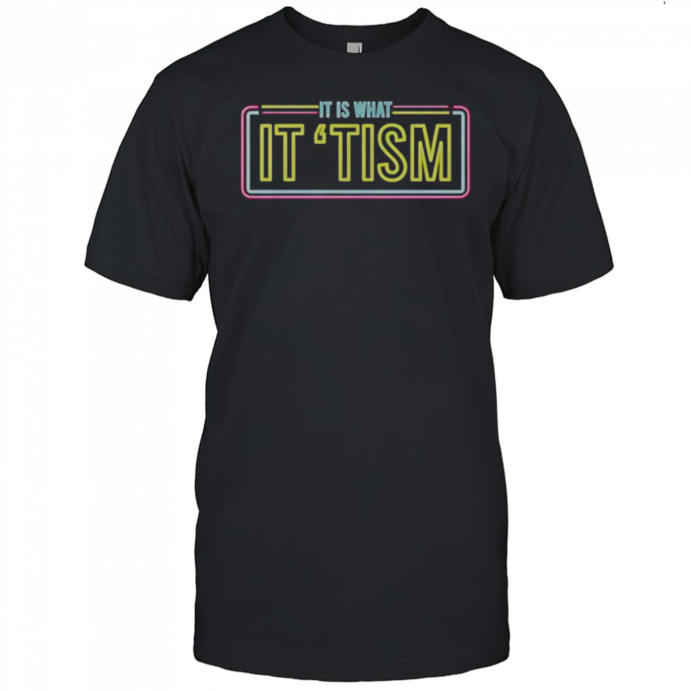 JD Delay It Is What It ‘Tism Neon T-Shirt