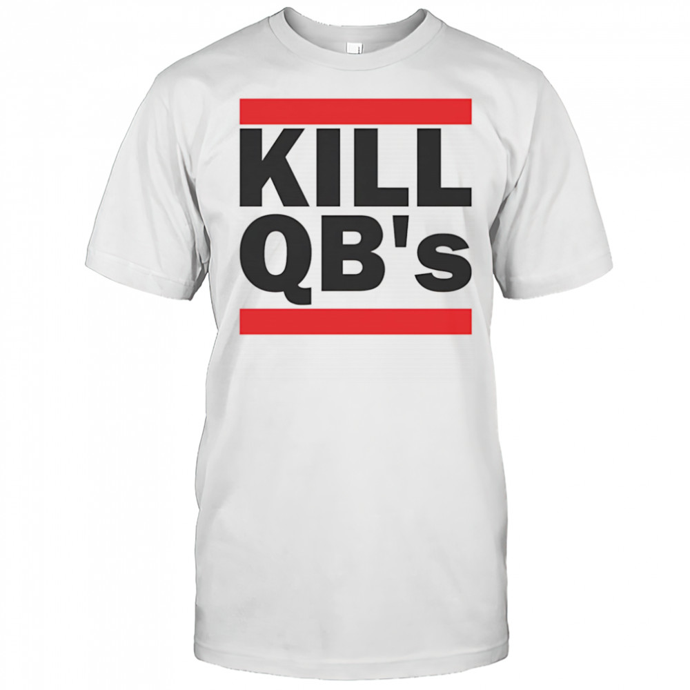 Kill QB’s shirt