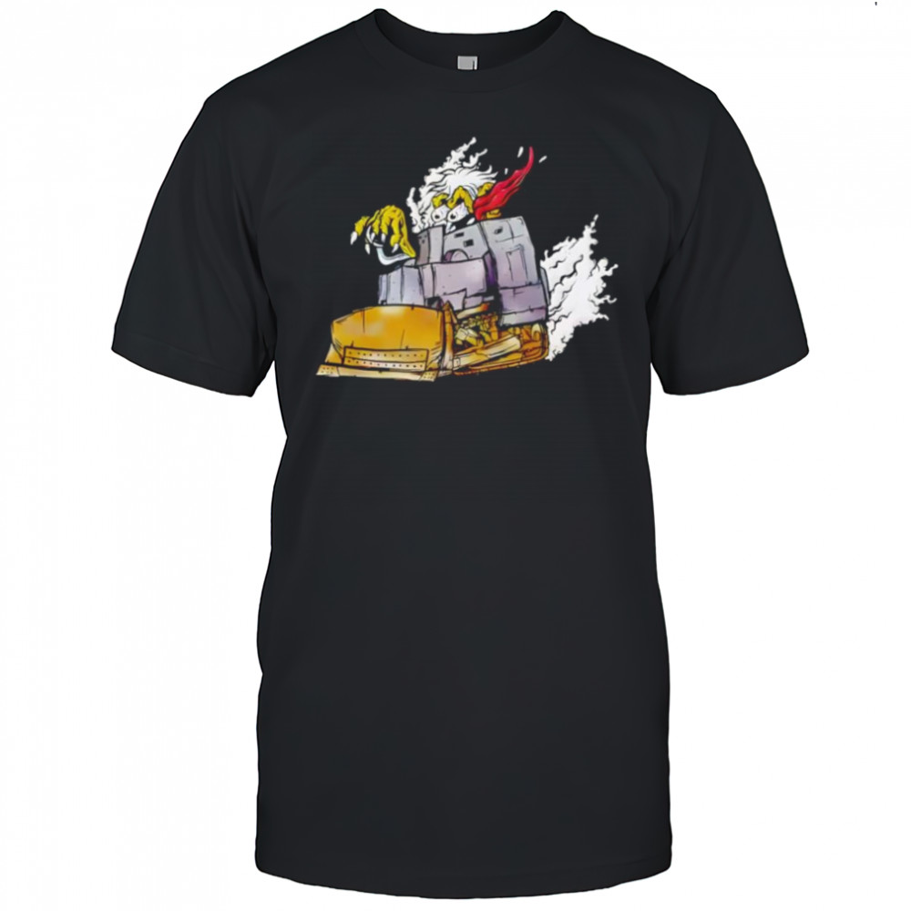 Killdozer sometimes reasonable men must do unreasonable things shirt