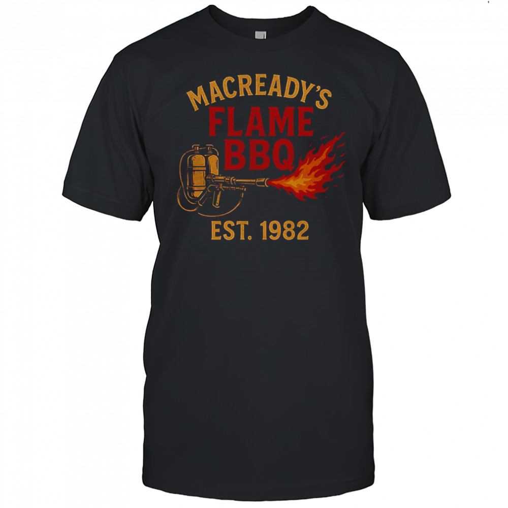 Macready’s flame BBQ est 1982 shirt