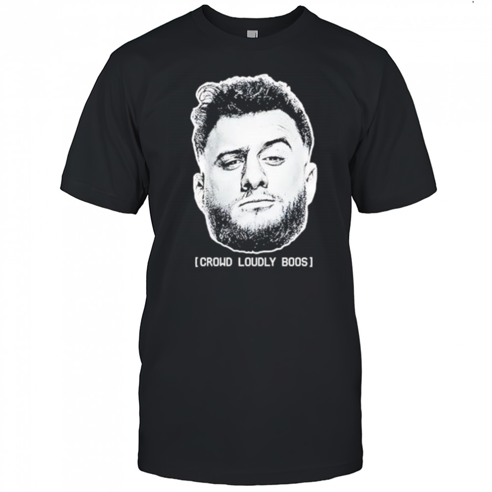MJF Crowd Loudly Boos Big head shirt