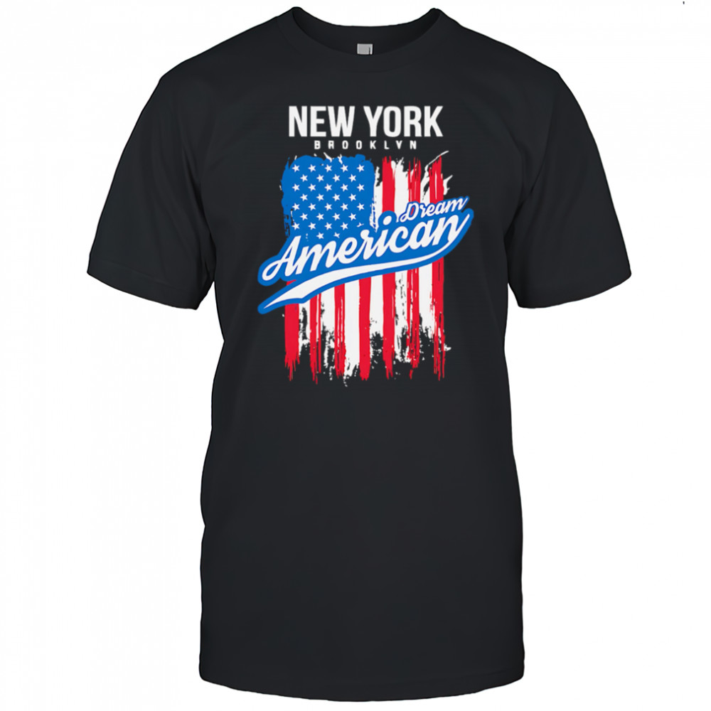 New York Brooklyn Dream American Flag shirt