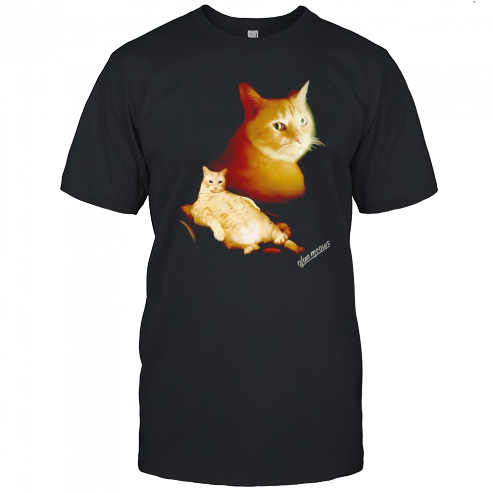 Olan Meows Oli The Chonk shirt