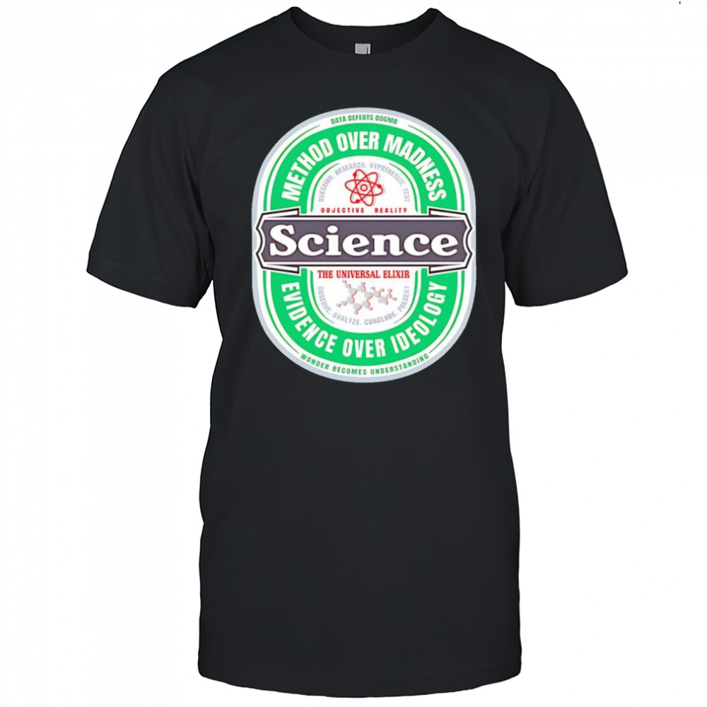 Science The Universal Elixir shirt