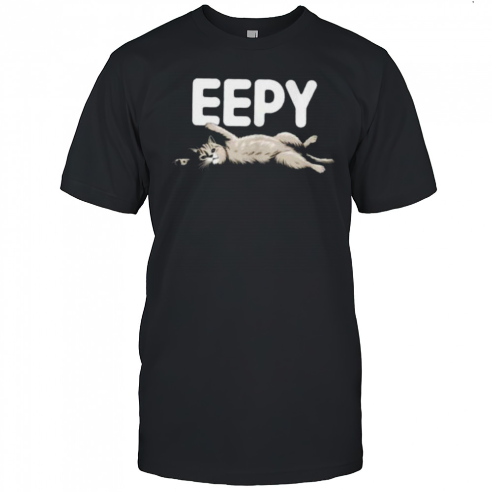 Sleepy Cat EEPY Kitten Funny Animal Lover Shirt