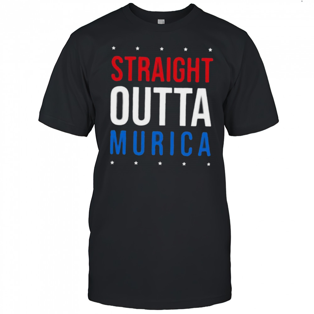 Straight Outta Murica 4th of July shirt