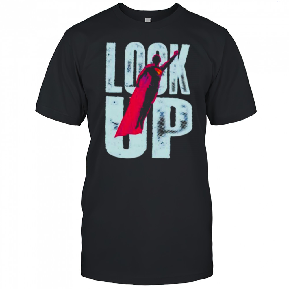 Superman look up shirt